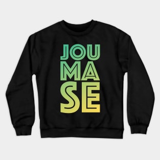 Jou ma se Crewneck Sweatshirt